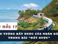 Phân tích tư tưởng Đất nước của nhân dân trong bài Đất Nước (Nguyễn Khoa Điềm)