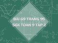 Bài 69 trang 95 SGK Toán 9 tập 2