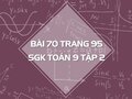 Bài 70 trang 95 SGK Toán 9 tập 2