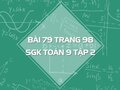 Bài 79 trang 98 SGK Toán 9 tập 2