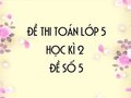 Đề thi học kì 2 lớp 5 môn Toán năm 2020 - Đề số 5