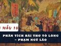 Phân tích bài thơ Tỏ lòng - Phạm Ngũ Lão