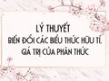 Lý thuyết Biến đổi các biểu thức hữu tỉ, Giá trị của phân thức  
