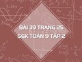 Bài 39 trang 25 SGK Toán 9 tập 2