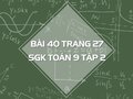 Bài 40 trang 27 SGK Toán 9 tập 2