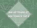 Bài 42 trang 27 SGK Toán 9 tập 2
