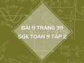 Bài 9 trang 39 SGK Toán 9 tập 2