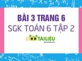 Bài 3 trang 6 SGK Toán 6 tập 2