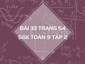 Bài 33 trang 54 SGK Toán 9 tập 2