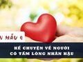 Kể chuyện về người có tấm lòng nhân hậu