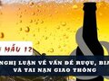 Nghị luận về vấn đề rượu bia và tai nạn giao thông