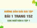 Bài 1 trang 152 SGK Ngữ văn 6 tập 1