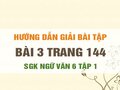 Bài 3 trang 144 SGK Ngữ văn 6 tập 1