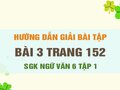 Bài 3 trang 152 SGK Ngữ văn 6 tập 1