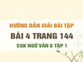 Bài 4 trang 144 SGK Ngữ văn 6 tập 1