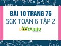 Bài 10 trang 75 SGK Toán 6 tập 2