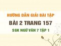 Bài 2 trang 157 SGK Ngữ văn 7 tập 1