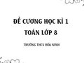 Đề cương học kì 1 Toán lớp 8 của trường THCS Hòa Ninh