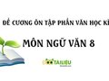 Đề cương ôn tập phần Văn học kì 1 lớp 8 