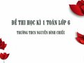 Đề thi học kì 1 Toán lớp 6 trường THCS Nguyễn Đình Chiểu