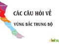 Các câu hỏi về vùng Bắc Trung Bộ