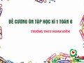 Đề cương ôn tập học kì 1 Toán 6 THCS Hoàn Kiếm