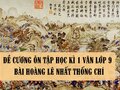 Đề cương ôn tập học kì 1 Văn lớp 9 bài Hoàng Lê nhất thống chí