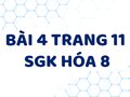 Bài 4 trang 11 SGK Hóa 8