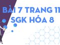 Bài 7 trang 11 SGK Hóa 8