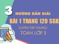Bài 1 trang 120 SGK Toán 3 (Luyện tập chung)