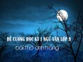 Đề cương học kì 1 Ngữ văn lớp 9 bài Ánh trăng