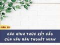 Soạn bài Các hình thức kết cấu của văn bản thuyết minh