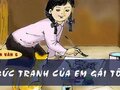 Soạn bài Bức tranh của em gái tôi (Tạ Duy Anh)