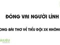 Đóng vai người lính trong Bài thơ về tiểu đội xe không kính kể lại
