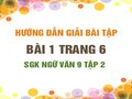 Bài 1 trang 6 SGK Ngữ văn 9 tập 2