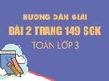 Bài 2 trang 149 SGK Toán 3