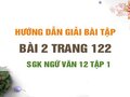 Bài 2 trang 122 SGK Ngữ văn 12 tập 1