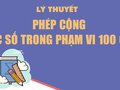 Lý thuyết phép cộng các số trong phạm vi 100 000
