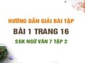 Bài 1 trang 16 SGK Ngữ văn 7 tập 2
