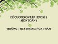 Đề cương ôn tập học kì 2 môn Toán 8 trường THCS Hoàng Hoa Thám