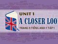 A Closer Look 2 Unit 1 lớp 7 trang 9 SGK Tiếng Anh