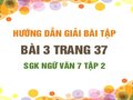 Bài 3 trang 37 SGK Ngữ văn 7 tập 2