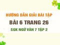 Bài 6 trang 26 SGK Ngữ văn 7 tập 2