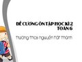 Đề cương Toán 6 học kì 2 trường THCS Nguyễn Tất Thành có đáp án