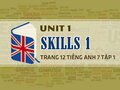 Skills 1 Unit 1 lớp 7 trang 12 SGK Tiếng Anh