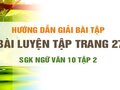 Bài luyện tập trang 27 SGK Ngữ văn 10 tập 2
