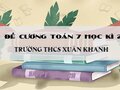 Đề cương Toán 7 học kì 2 trường THCS Xuân Khanh