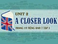 A Closer Look 2 Unit 2 lớp 7 trang 19 SGK Tiếng Anh