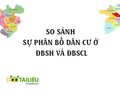 So sánh sự phân bố dân cư ở ĐBSH và ĐBSCL