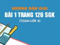 Bài 1 trang 126 SGK Toán 4